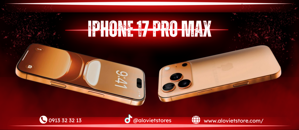 IPHONE 17 SERIES - GIÁ RẺ VÔ ĐỊCH